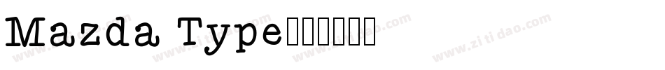 Mazda Type字体转换